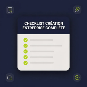 Checklist Création Entreprise Complète